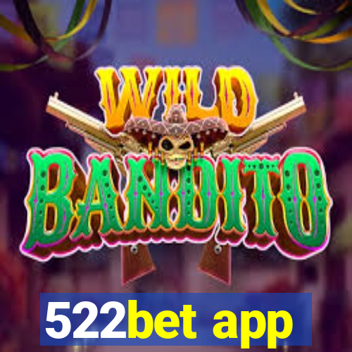 522bet app